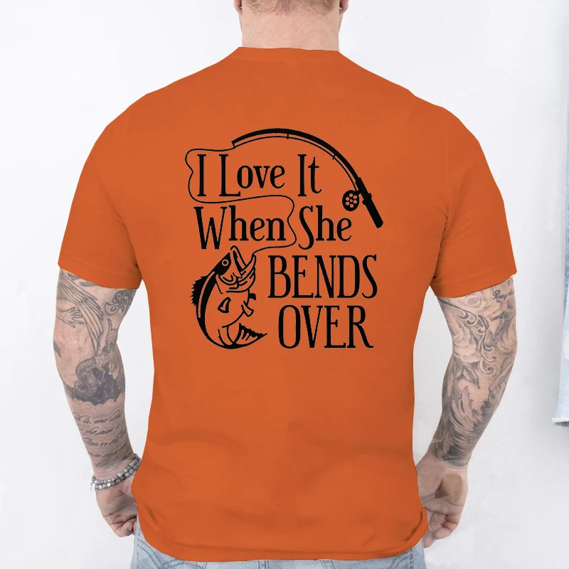 I Love It When She Bends Over Fishing T-Shirt for Men, Funny Graphic Tee, Casual Short Sleeve O Neck Tops, Harajuku Streetwear