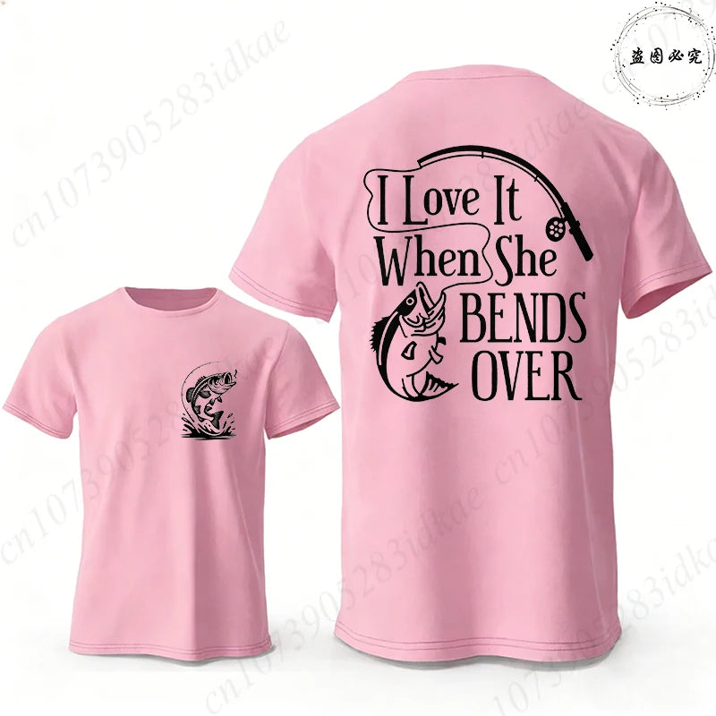 I Love It When She Bends Over Fishing T-Shirt for Men, Funny Graphic Tee, Casual Short Sleeve O Neck Tops, Harajuku Streetwear