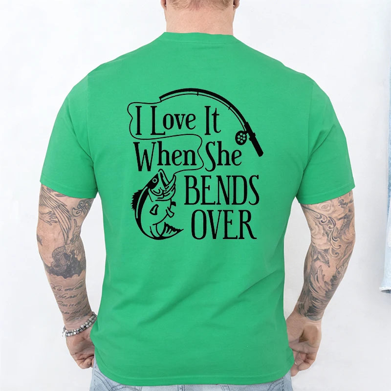 I Love It When She Bends Over Fishing T-Shirt for Men, Funny Graphic Tee, Casual Short Sleeve O Neck Tops, Harajuku Streetwear